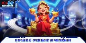 Bí kíp săn nổ hũ