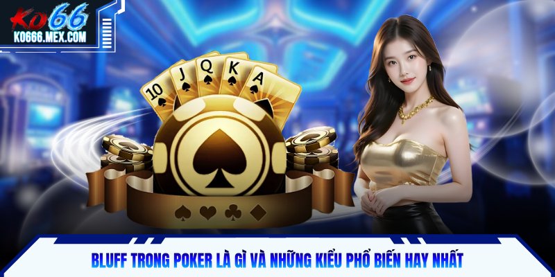 Bluff trong Poker