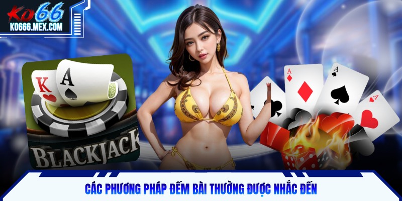 Các phương pháp đếm thường được nhắc đến
