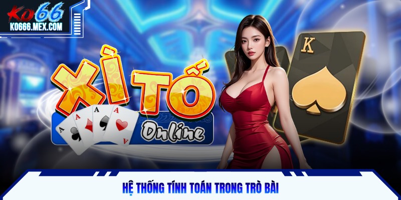 Hệ thống tính toán trong trò bài