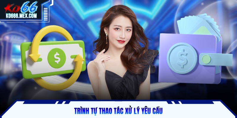 Trình tự thao tác xử lý yêu cầu